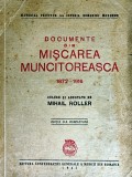 Cumpara ieftin Documente din miscarea muncitoreasca 1872-1916 - 1947 - Mihail Roller (K265)