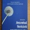 Cecile Neuville - Secretul fericirii permanente. Noua metoda a psihologiei...
