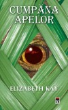 Cumpăna apelor - Paperback brosat - Elizabeth Kay - RAO