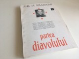 DENIS DE ROUGEMONT, PARTEA DIAVOLULUI. TRAD. MIRCEA IVANESCU.ED. ANASTASIA 1994
