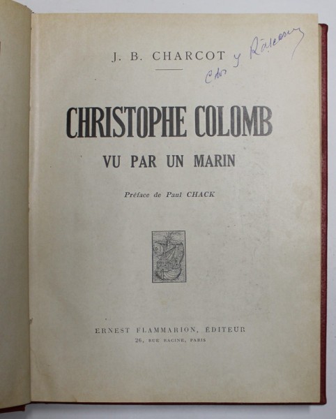 CHRISTOPHE COLOMB VU PAR UN MARIN par J.B. CHARCOT , 1928