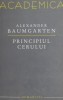 Principiul cerului - Alexander Baumgarten - Filosofie