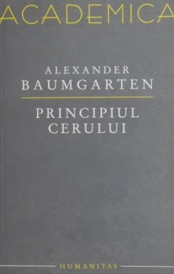 Principiul cerului - Alexander Baumgarten foto