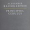 Principiul cerului - Alexander Baumgarten