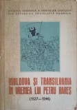 MOLDOVA SI TRANSILVANIA IN VREMEA LUI PETRU RARES. RELATII POLITICE SI MILITARE (1527-1546)-RADU CONSTANTINESCU