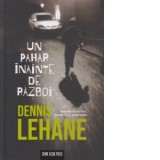 Un pahar inainte de razboi - Dennis Lehane