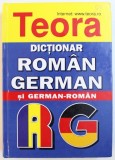 DICTIONAR ROMAN - GERMAN si GERMAN - ROMAN de IULIAN TOMEANU si EUDOXIU SIRETEANU , 2011 , TIPARIT FATA - VERSO