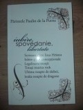 Iubire, spovedanie, libertate- Parintele Paulin de la Putna