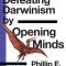 Defeating Darwinism by Opening Minds