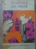 Joia Dulce - John Steinbeck - Roman, Editura Univers, 1970, Colectia Meridiane, Limba Romana, 327 Pagini, Paperback
