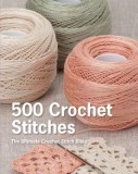 650 Crochet Stitches: The Ultimate Crochet Stitch Bible