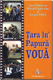 Tara lu&#039; Papura VOUA | Anca Vahnovan, Danut Ungureanu, Grupul Voua, 2020, Amaltea