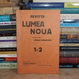 REVISTA LUMEA NOUA * DIRECTOR MIHAIL MANOILESCU , NR. 1-2 / 1940