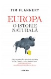 Europa. O istorie naturala - Tim Flannery