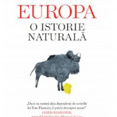 Europa. O istorie naturala - Tim Flannery