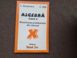 ALGEBRA CLASA A X A REZOLVAREA PROBLEMELOR DIN MANUAL C NASTASESCU C NITA 28/4