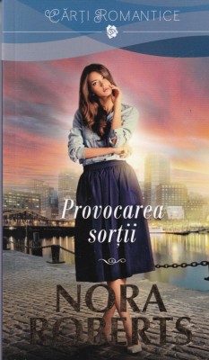 Nora Roberts - Provocarea sortii foto