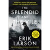 The Splendid and the Vile - Churchill, Family and Defiance during the Bombing of London - Erik Larson