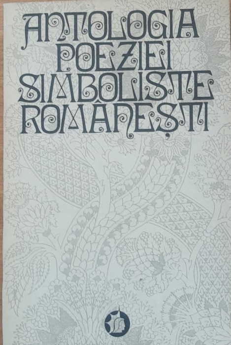 Antologia Poeziei Simboliste Romanesti - 1972