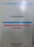 EMERGENTA SI REPRODUCEREA NATIUNILOR de LUCIAN CULDA , 1996