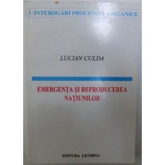 EMERGENTA SI REPRODUCEREA NATIUNILOR de LUCIAN CULDA , 1996