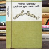 Psihologie Animală - Mihai Beniuc - Zoologie și Psihologie, 1970