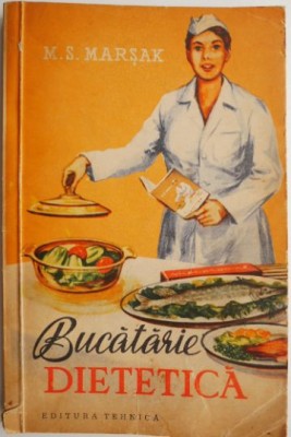 Bucatarie dietetica &amp;ndash; M. S. Marsak foto