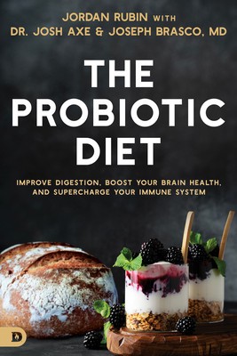 The Probiotic Diet: Improve Digestion, Boost Your Brain Health, and Supercharge Your Immune System foto