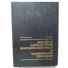 N. Apostolescu - Bazele cercetării experimentale a mașinilor termice