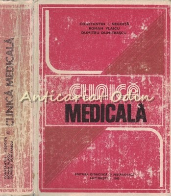 Clinica Medicala - Constantin I. Negoita, Roman Vlaicu, Dumitru Dumitrascu foto