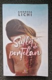 SUFLET DE PORTELAN - Andreea Lichi