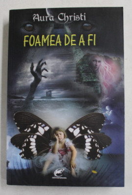 FOAMEA DE A FI de AURA CHRISTI , JURNAL DE SCRIITOR , 2010 foto