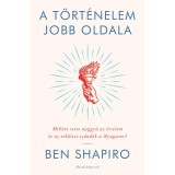 A t&ouml;rt&eacute;nelem jobb oldala - Mik&eacute;nt tette naggy&aacute; az &eacute;rtelem &eacute;s az erk&ouml;lcsi sz&aacute;nd&eacute;k a Nyugatot? - Ben Shapiro