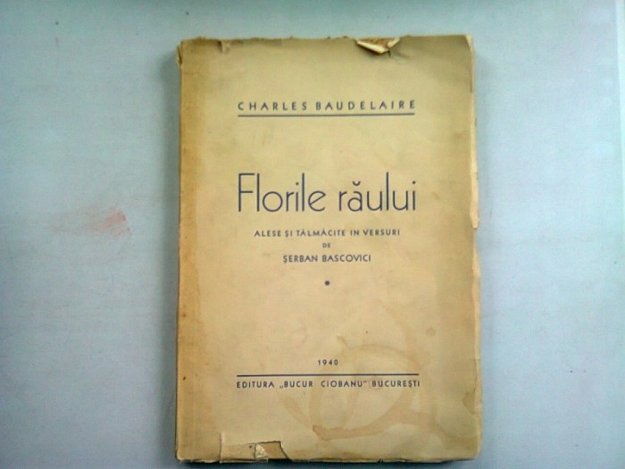FLORILE RAULUI - CHARLES BAUDELAIRE (cu dedicatia traducatorului)