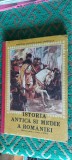 ISTORIA ANTICA SI MEDIE A ROMANIEI CLASA A VIII A, Clasa 8, Istorie