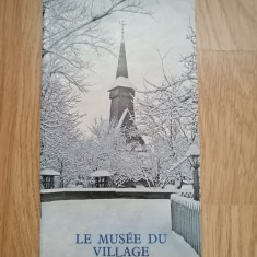 Musée du Village, Bucarest, 1991 - Muzeul Satului - brosura in lb franceza
