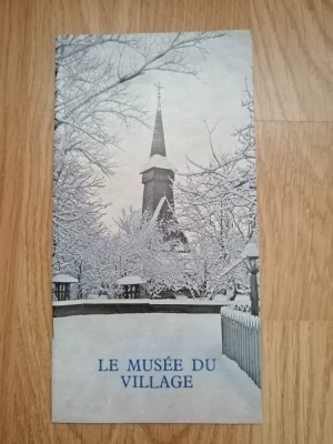 Mus&amp;eacute;e du Village, Bucarest, 1991 - Muzeul Satului - brosura in lb franceza foto