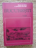Muzeul de Istorie al Municipiului Bucuresti - Bucuresti Vol. VIII