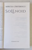 SOLENOID , roman de MIRCEA CARTARESCU , 2025 *COPERTA REFACUTA