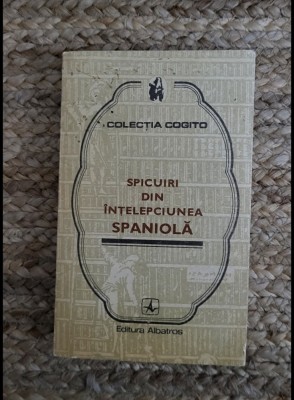 SPICURI DIN INTELEPCIUNEA SPANIOLA foto