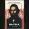 MARTIRUL - FĂNICĂ N. GHEORGHE - SCRISUL ROM&Acirc;NESC