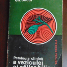 Patologia clinica a veziculei si cailor biliare-Gh. Bucur