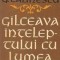 Gilceava inteleptului cu lumea - Pseudojurnal de moralist, II - (1943-1949)