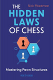The Hidden Laws of Chess: Mastering Pawn Structures
