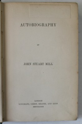 AUTOBIOGRAPHY by JOHN STUART MILL , 1873 foto