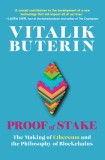 Proof of Stake: Essays on the Making of Ethereum and the Future of the Internet