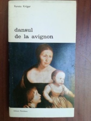 Dansul de la Avignon- Renate Kruger foto