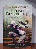 Matthew J. Kirby&ndash; Assassin&rsquo;s Creed: Ultimii descendenti