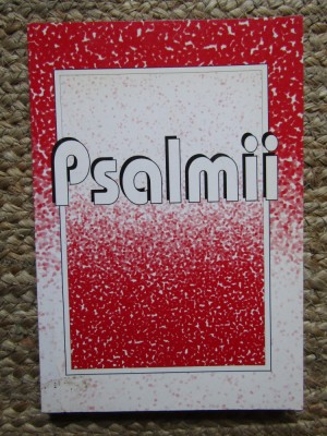 PSALMII TIPARITA CU PERMISIUNEA SOCIETATII BIBLICE INTERNATIONALE SWINDON ENGLAND foto