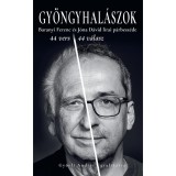 Gy&ouml;ngyhal&aacute;szok - Baranyi Ferenc